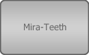 Mira-Teeth